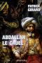 [Al-Andalous 02] • Abdallah le cruel